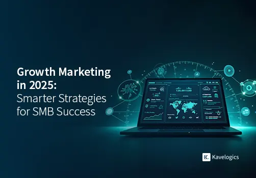 Growth Marketing Strategies For Small Businesses In 2025